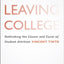 Leaving College: Rethinking the Causes and Cures of Student Attrition