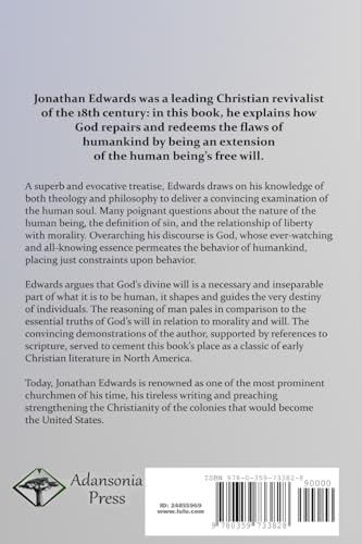 Freedom of the Will: Human Free Will Examined Through Bible Theology, the Life of Jesus, and the Divine Nature of God