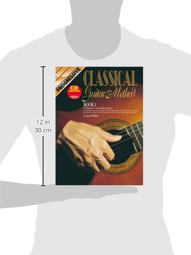Progressive Classical Guitar Method: For Beginner to Intermediate Students [Book 1]