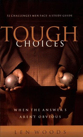 Tough Choices: Fifty-Two Challenges Men Face