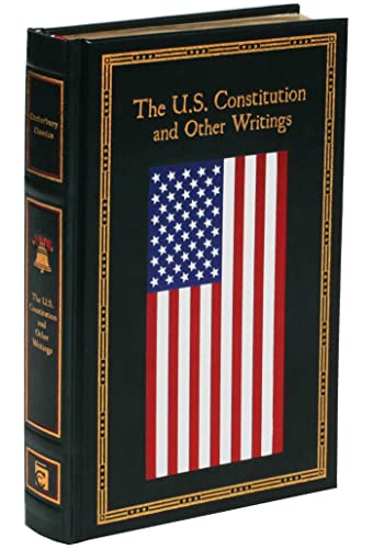 The U.S. Constitution and Other Writings (Leather-bound Classics) — back cover