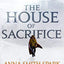 House of Sacrifice (Empires of Dust, 3)
