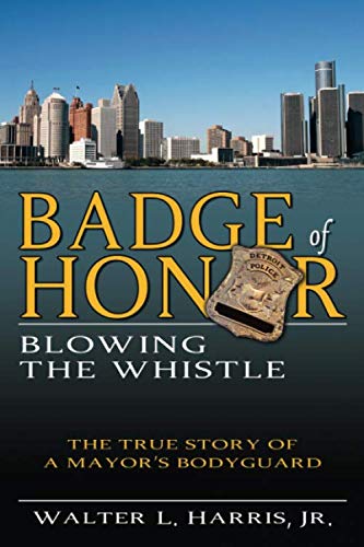 Badge of Honor: Blowing the Whistle