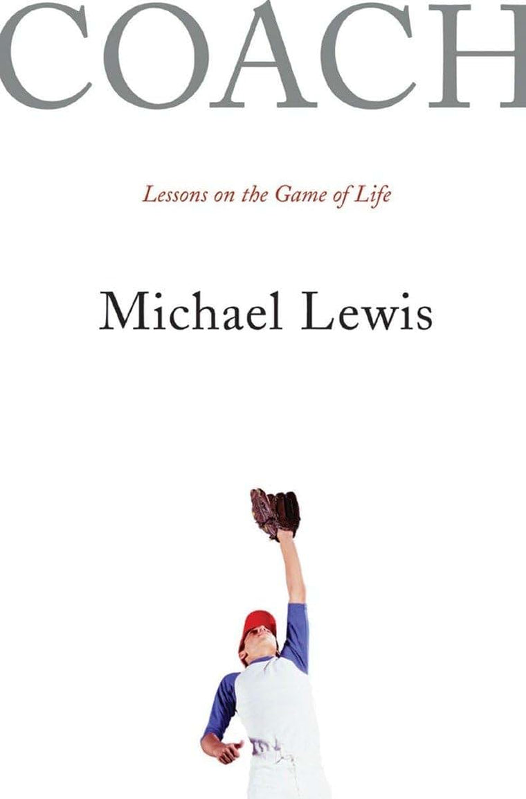 Coach: Lessons on the Game of Life