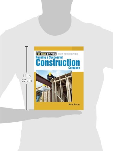 Running a Successful Construction Company (For Pros, by Pros)