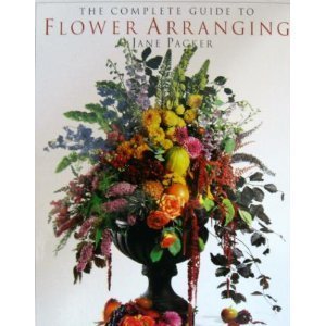 The Complete Guide to Flower Arranging