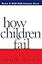 How Children Fail (Classics in Child Development)