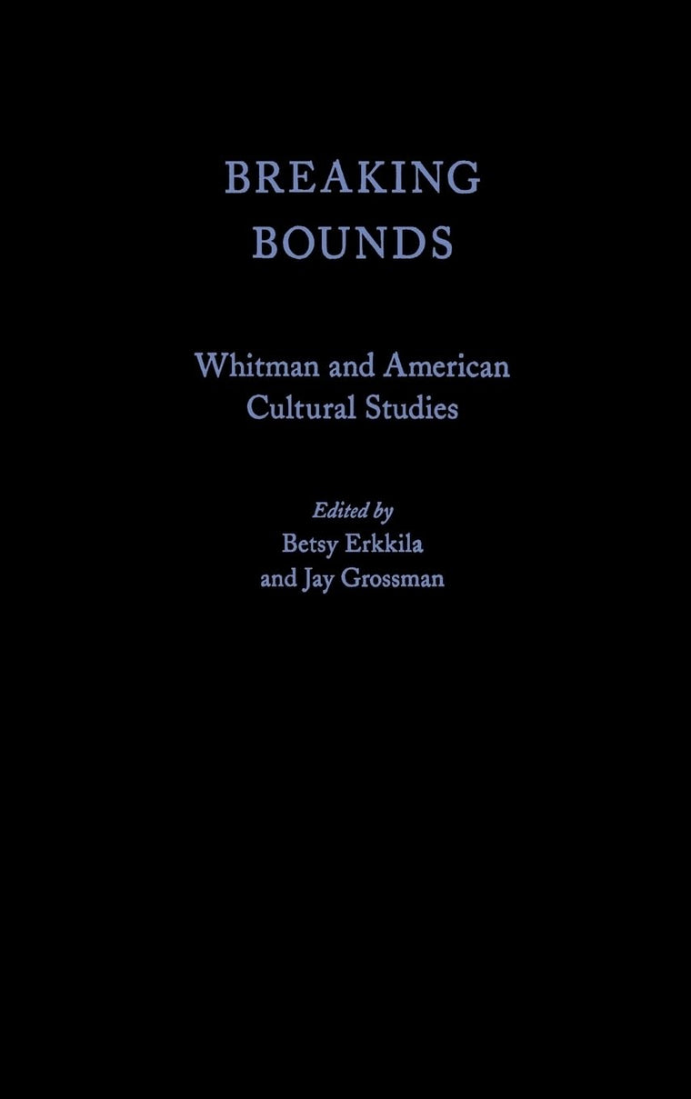 Breaking Bounds: Whitman and American Cultural Studies