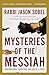 Mysteries of the Messiah Bible Study Guide plus Streaming Video: Unveiling Divine Connections from Genesis to Today
