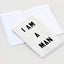 I AM A MAN: Journal