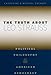 The Truth about Leo Strauss: Political Philosophy and American Democracy