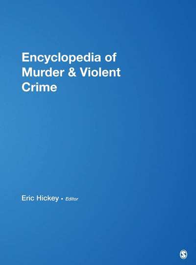Encyclopedia of Murder and Violent Crime