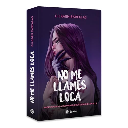 No me llames loca (Novela) / Dont Call Me Crazy (A Novel) (Spanish Edition)