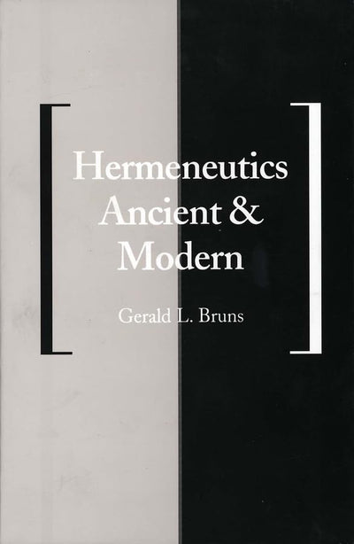 Hermeneutics Ancient and Modern (Yale Studies in Hermeneutics)