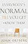 Everybody's Normal Till You Get to Know Them: How Community Pays Tremendous Dividends in Happiness, Health, Support, and Growth