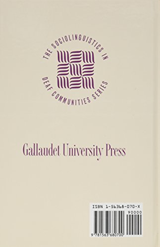 Pinky Extension and Eye Gaze: Language Use in Deaf Communities (Volume 4) (Sociolinguistics in Deaf Communities)