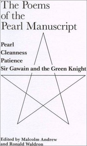 Poems of the Pearl Manuscript: Pearl, Cleanness, Patience, and Gawain and the Green Knight (Exeter Medieval Texts and Studies)