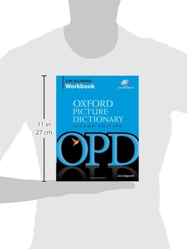 Oxford Picture Dictionary Low Beginning Workbook: Vocabulary reinforcement activity book with 3 audio CDs (Oxford Picture Dictionary 2E)