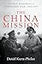The China Mission: George Marshall's Unfinished War, 1945-1947