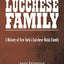 The Lucchese Family: A History of New York's Lucchese Mafia Family