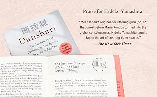 Danshari: The Japanese Art of Decluttering Your Space to Transform Your Life