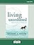 Living Untethered: Beyond the Human Predicament