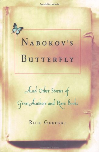 Nabokov's Butterfly: And Other Stories of Great Authors and Rare Books