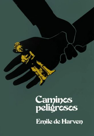 Caminos Peligrosos (Spanish Edition)