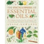 Encyclopedia of Essential Oils: The complete guide to the us