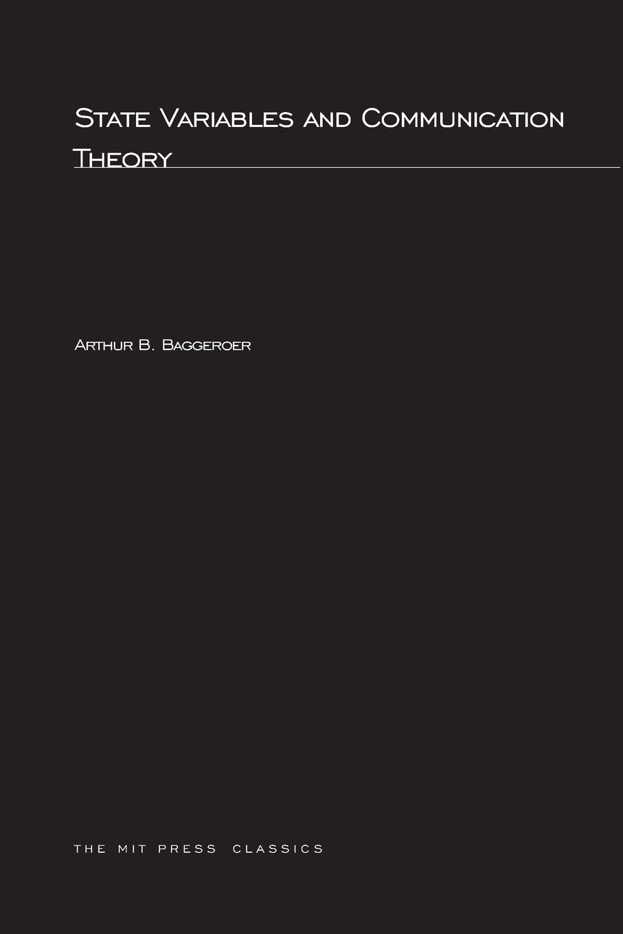 State Variables and Communication Theory (Mit Press)