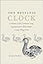 The Restless Clock: A History of the Centuries-Long Argument over What Makes Living Things Tick