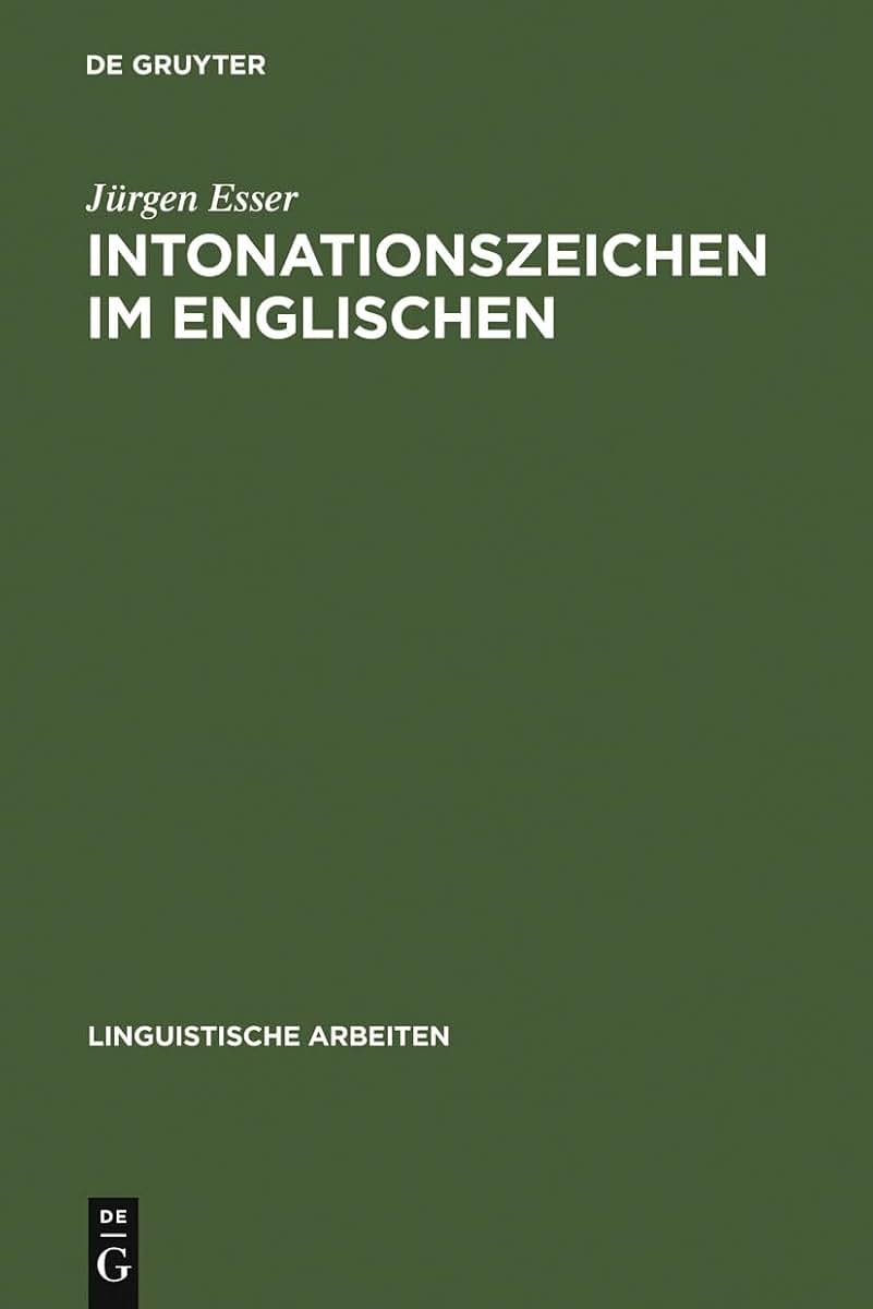 Intonationszeichen im Englischen (Linguistische Arbeiten, 29) (German Edition)