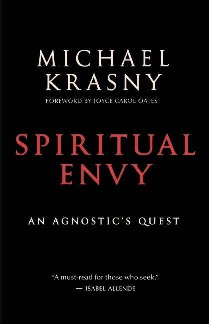 Spiritual Envy: An Agnostic s Quest