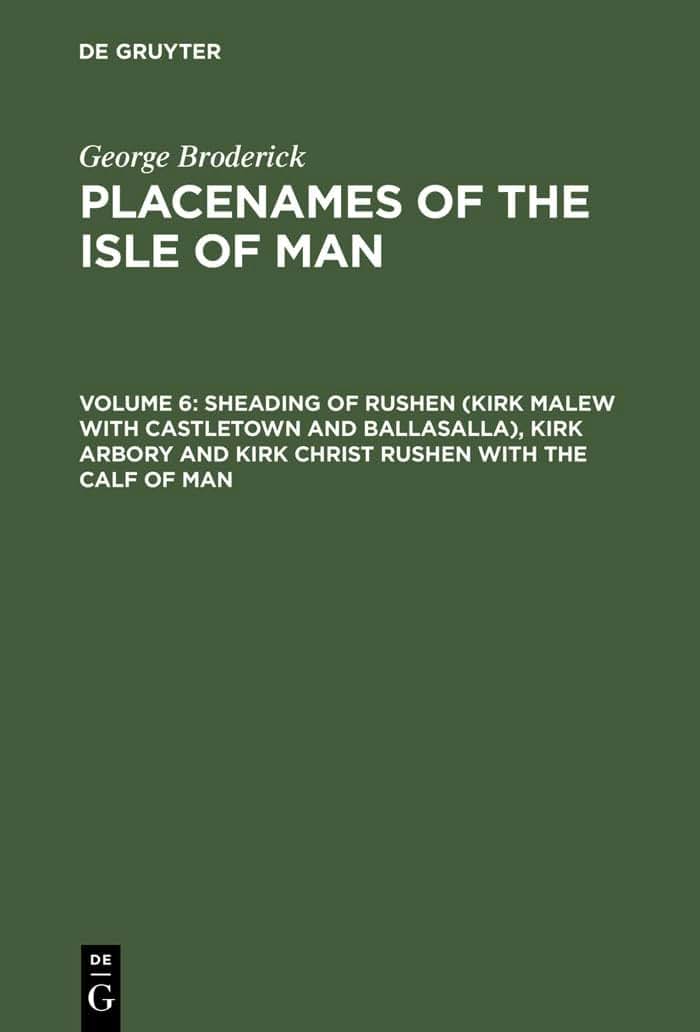 Sheading of Rushen (Kirk Malew with Castletown and Ballasalla), Kirk Arbory and Kirk Christ Rushen with the Calf of Man