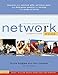 Network Leader's Guide: The Right People, in the Right Places, for the Right Reasons, at the Right Time