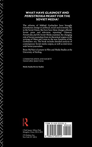 Glasnost, Perestroika and the Soviet Media (Communication and Society)
