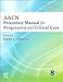 AACN Procedure Manual for Progressive and Critical Care (AACN Procedure Manual for Critical Care)