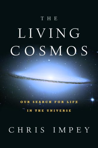 The Living Cosmos: Our Search for Life in the Universe