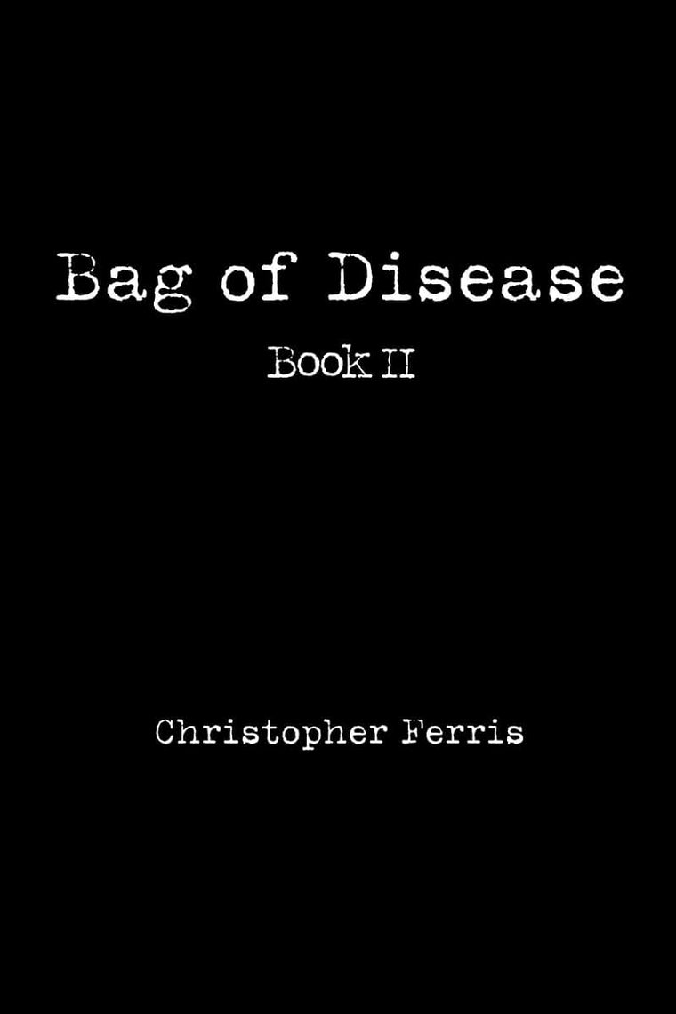 Bag of Disease: Book II