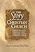 The Story of the Christian Church