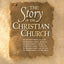 The Story of the Christian Church