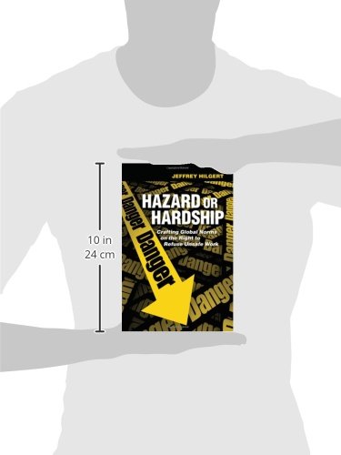 Hazard or Hardship: Crafting Global Norms on the Right to Refuse Unsafe Work