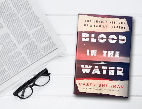 Blood in the Water: The Untold Story of a Family Tragedy