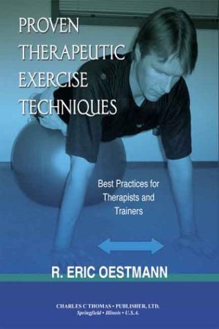 Proven Therapeutic Exercise Techniques: Best Practices for Therapists and Trainers