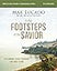 In the Footsteps of the Savior Bible Study Guide plus Streaming Video: Following Jesus Through the Holy Land