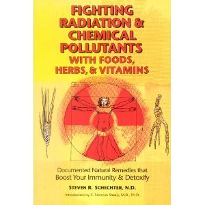 Fighting Radiation and Chemical Pollutants With Foods, Herbs