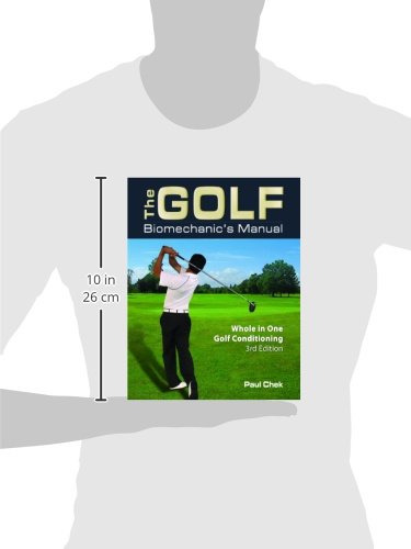 The Golf Biomechanic's Manual: Whole in One Golf Conditioning