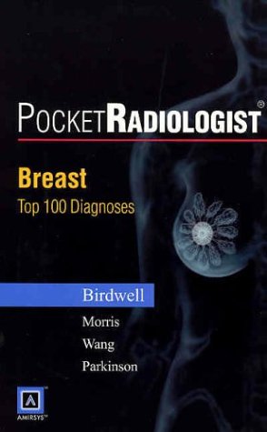 PocketRadiologist Breast - 100 Top Diagnoses Print Version