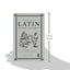Latin for the Illiterati: A Modern Guide to an Ancient Language
