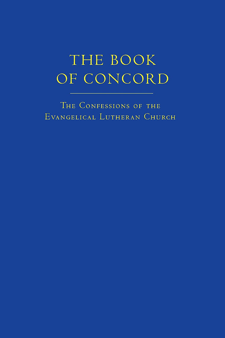 The Book of Concord (New Translation): The Confessions of the Evangelical Lutheran Church